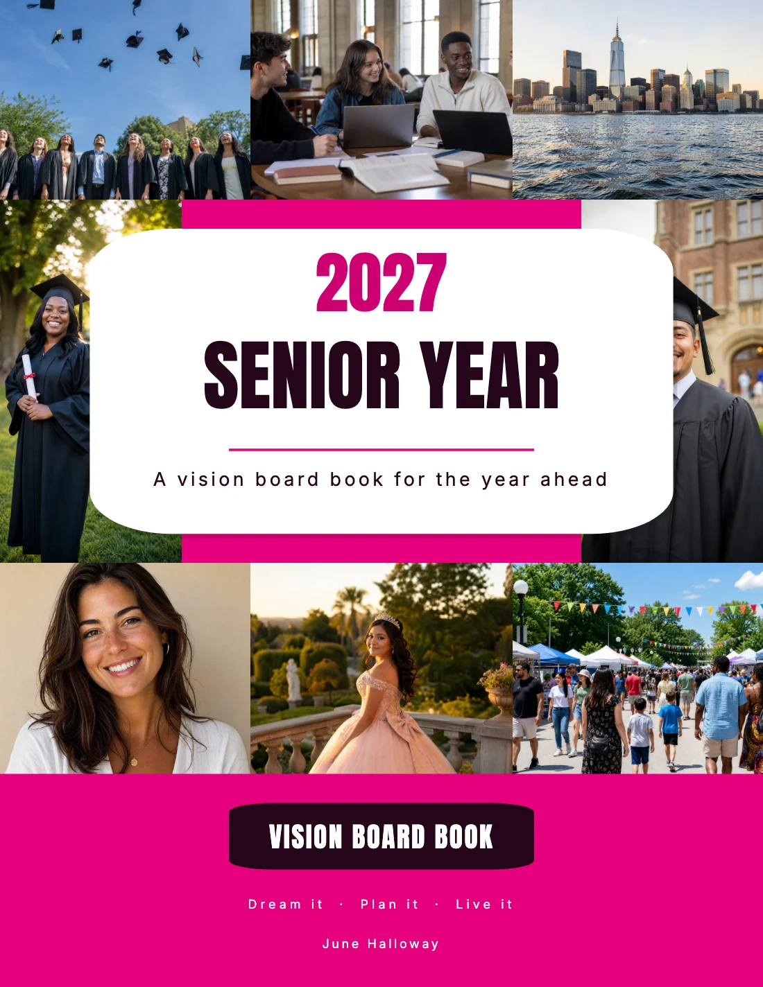 A book cover: 2027 Senior Year on a white plate over graduation photographs,
             above a magenta band reading Vision Board Book.